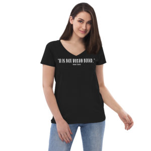Dark "Not Human Blood" Women's Recycled V-Neck T-Shirt